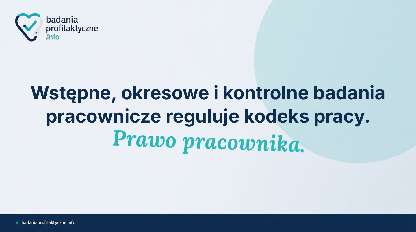 Każdy pracownik ma prawo do bezpłatnych badań lekarskich finansowanych przez pracodawcę. Sprawdź, kiedy są wymagane badania wstępne, jak często odbywają się badania okresowe i dlaczego po długiej chorobie trzeba przejść badanie kontrolne.