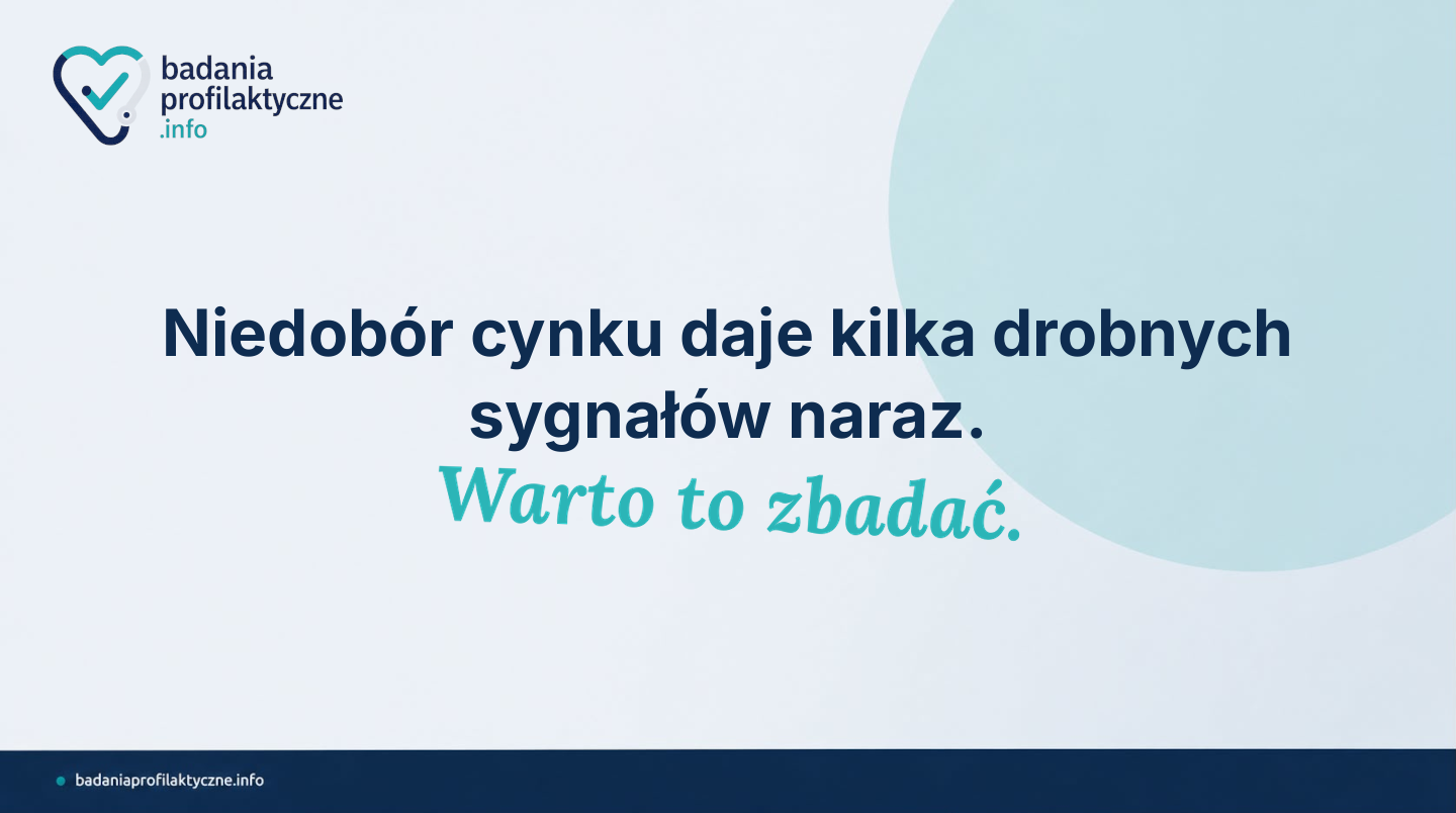 Cynk w organizmie — niedobór, objawy i kiedy warto zbadać