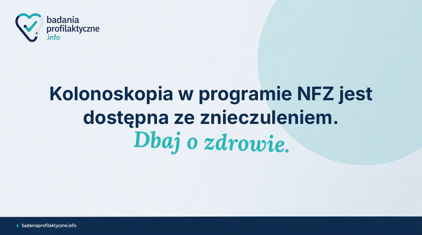 Kolonoskopia w NFZ — znieczulenie jest częścią programu przesiewowego