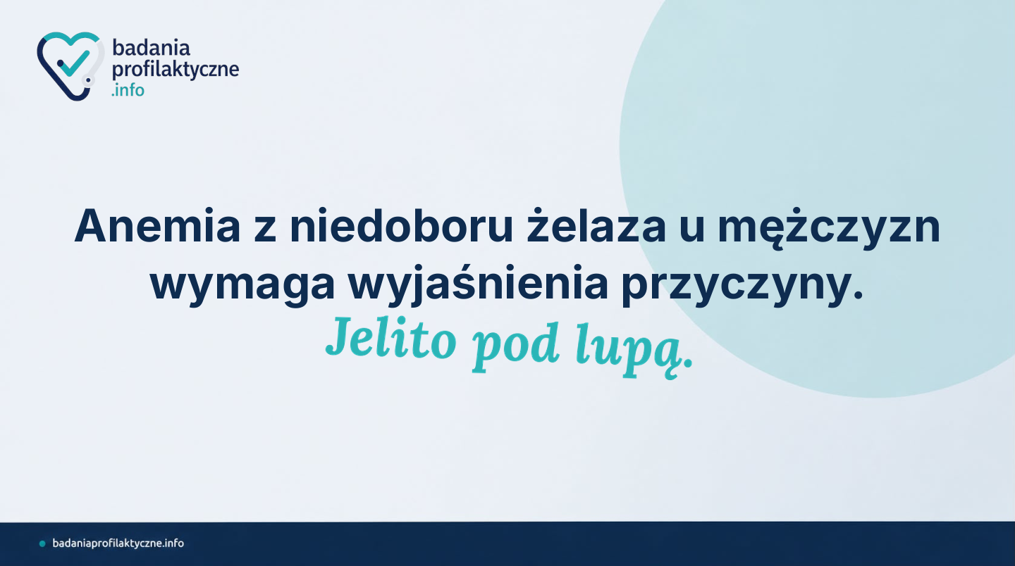 Niedokrwistość z niedoboru żelaza u dorosłych — dlaczego lekarz zleca kolonoskopię?