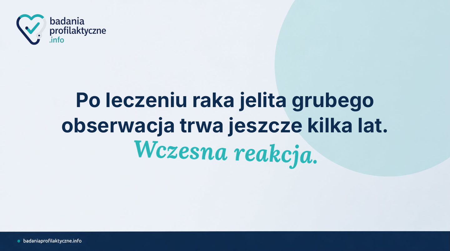 Obserwacja po leczeniu raka jelita grubego — jakie badania i jak często