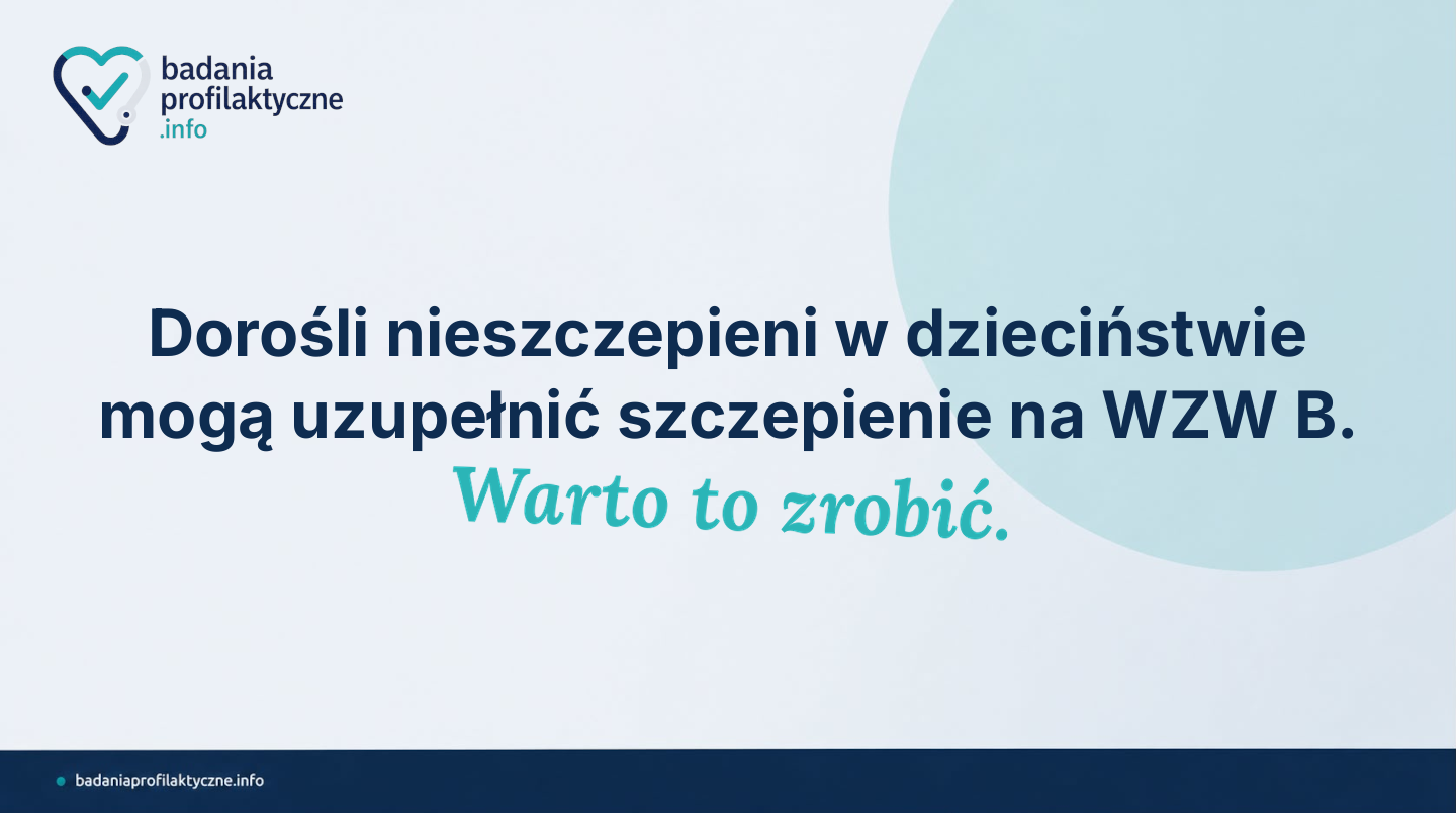 WZW B — kiedy warto się zaszczepić jako dorosły i co sprawdza test HBsAg